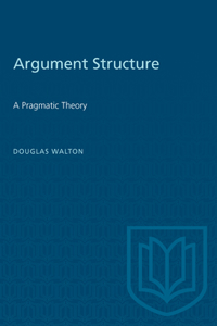 Argument Structure: A Pragmatic Theory