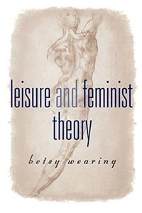Leisure and Feminist Theory