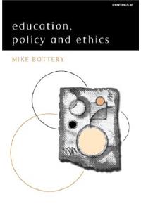 Education, Policy and Ethics