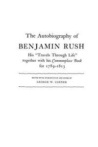 The Autobiography of Benjamin Rush