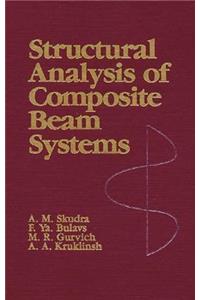 Structural Analysis of Composite Beam Systems