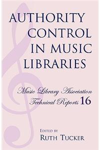 Authority Control in Music Libraries