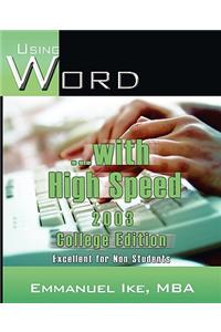 Using Word with High Speed 2003 College Edition