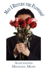 May I Return the Flowers?