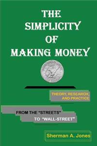 Simplicity of Making Money
