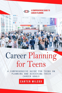 Career Planning for Teens