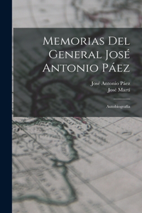 Memorias del general José Antonio Páez