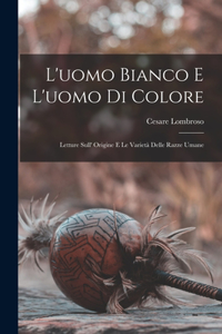 L'uomo Bianco E L'uomo Di Colore