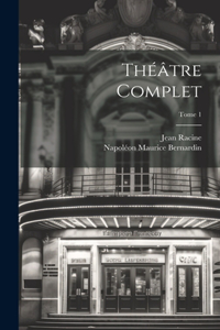 Théâtre complet; Tome 1