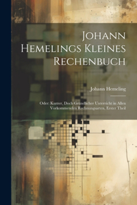 Johann Hemelings Kleines Rechenbuch