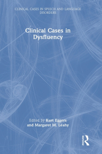 Clinical Cases in Dysfluency