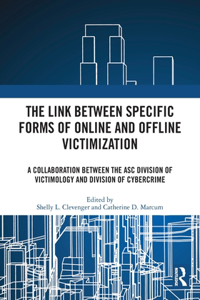 The Link between Specific Forms of Online and Offline Victimization