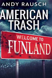 American Trash