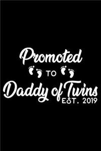 Promoted To Daddy Of Twins Est. 2019