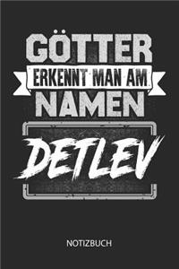 Götter erkennt man am Namen - Detlev - Notizbuch