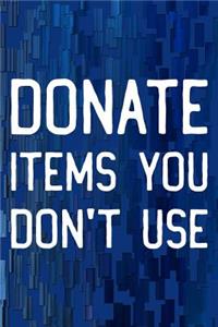 Donate Items You Don't Use