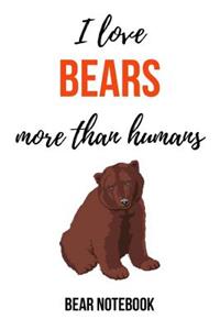 I Love Bears More Than Humans