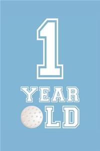 Golf Notebook - 1 Year Old Golf Journal - 1st Birthday Gift for Golf Player - Golf Diary