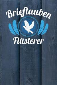 Brieftauben Flüsterer