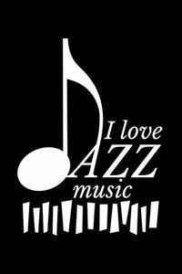 I Love Jazz Music