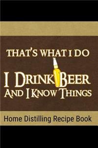 Home Distilling Recipe Book