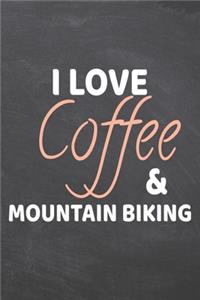 I Love Coffee & Mountain Biking