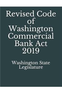 Revised Code of Washington Commercial Bank Act 2019