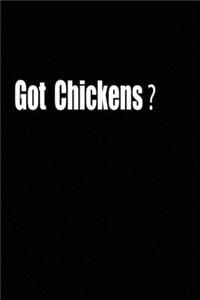 got chickens?