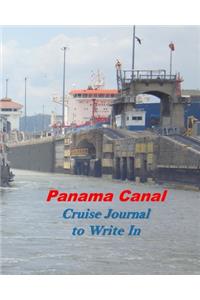 Panama Canal Cruise Journal to Write In