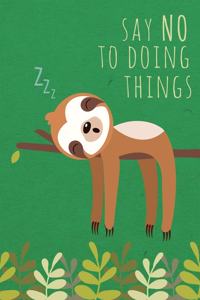 Say NO to Doing Things