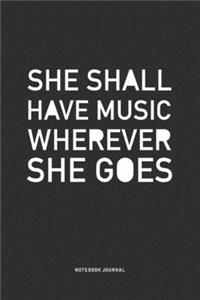 She Shall Have Music Wherever She Goes