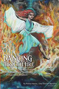 Dancing Through Fire