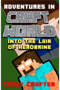 Into The Lair of the Herobrine