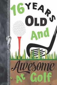 16 Years Old And Awesome At Golf