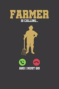 Farmer is calling and I must go