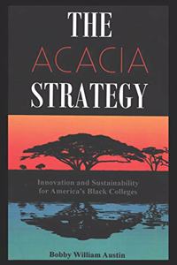 The Acacia Strategy - Revised Edition