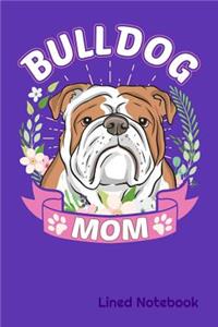 BULLDOG MOM Lined Notebook