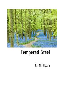 Tempered Steel