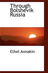 Through Bolshevik Russia