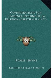 Considerations Sur L'Evidence Interne De La Religion Chretienne (1777)