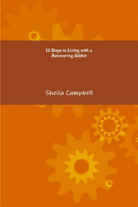 12 Steps to Living with a Recovering Addict