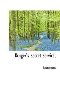 Kruger's Secret Service,