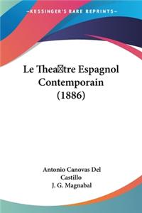 Thea tre Espagnol Contemporain (1886)