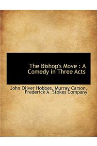 The Bishop's Move