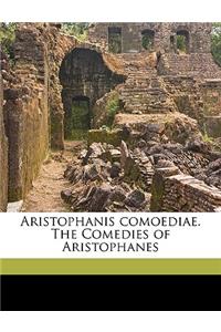 Aristophanis Comoediae. the Comedies of Aristophanes Volume 4