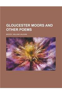 Gloucester Moors and Other Poems
