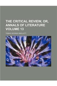 The Critical Review, Or, Annals of Literature Volume 13