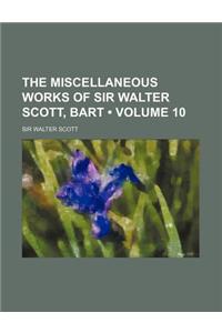 The Miscellaneous Works of Sir Walter Scott, Bart (Volume 10)