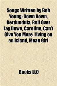 Songs Written by Bob Young
