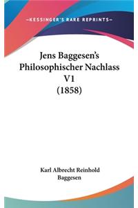 Jens Baggesen's Philosophischer Nachlass V1 (1858)